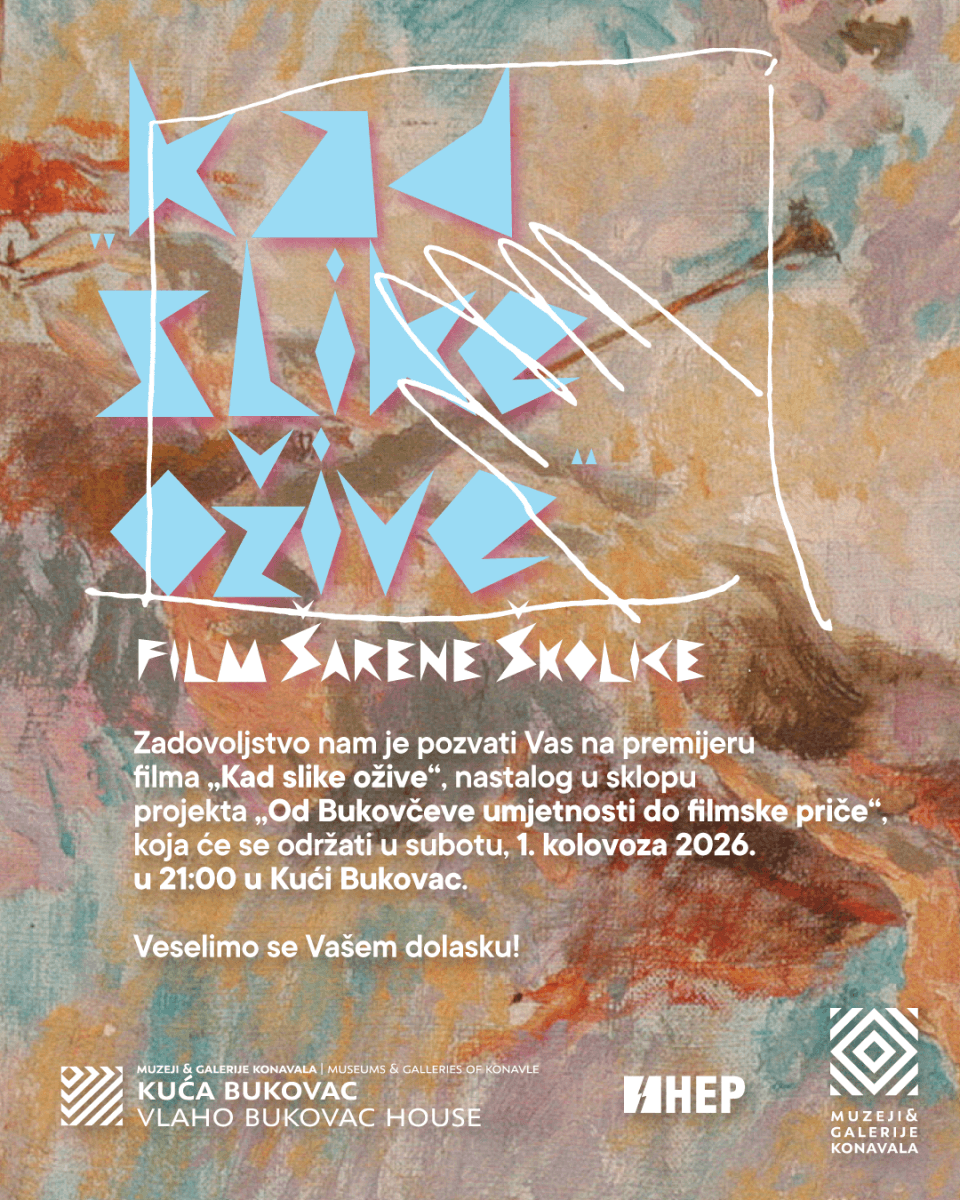 OD BUKOVČEVE UMJETNOSTI DO FILMSKE PRIČE “Kad slike ožive” premijerno pred publikom